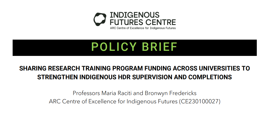 Policy Brief: Sharing research training program funding across universities to strengthen Indigenous HDR supervision and completions